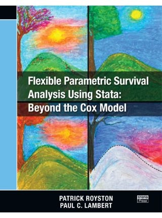 Flexible Parametric Survival Analysis Using Stata: Beyond the Cox Model Flexible Parametric Survival Analysis Using Stata: Beyond the Cox Model